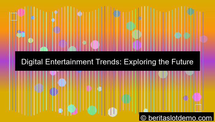 ilustrasi digital entertainment trends