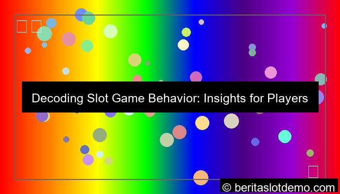 slot game behavior